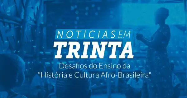 Desafios do Ensino da História e Cultura Afro-Brasileira: Uma Reflexão Necessária Desafios do Ensino da História e Cultura Afro-Brasileira: Uma Reflexão Necessária