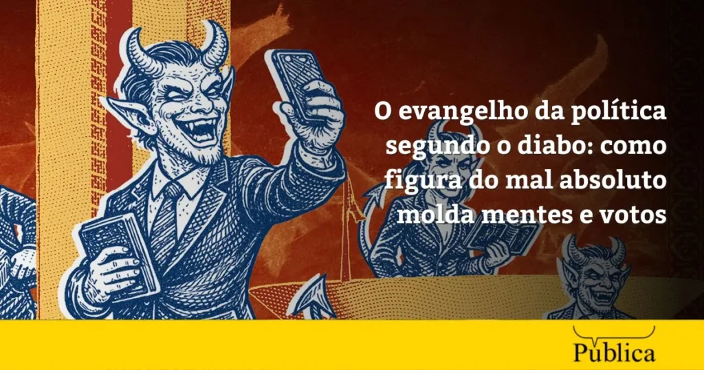 O Diabo na Política: Como a Demonização Influencia o Seu Voto