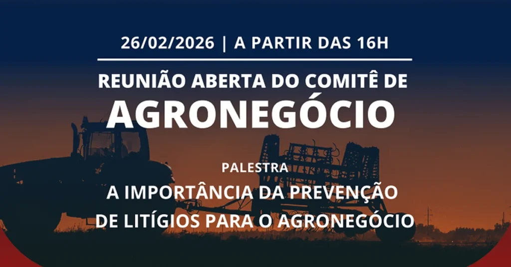 Reunião Aberta: Prevenção de Litígios no Agronegócio é Fundamental para o Sucesso Reunião Aberta: Prevenção de Litígios no Agronegócio é Fundamental para o Sucesso