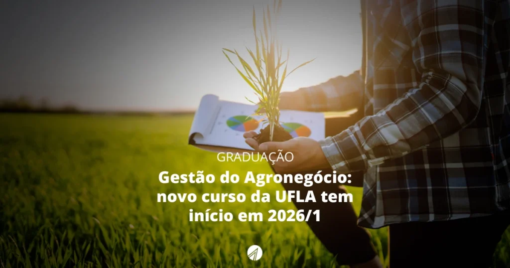 UFLA Anuncia Novo Curso de Gestão do Agronegócio com Início em 2026