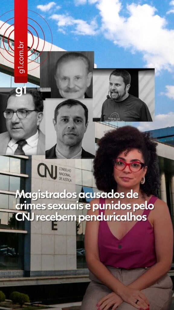 Magistrados Punidos por Crimes Sexuais Recebem Salários Turbinados de Até R$ 140 Mil