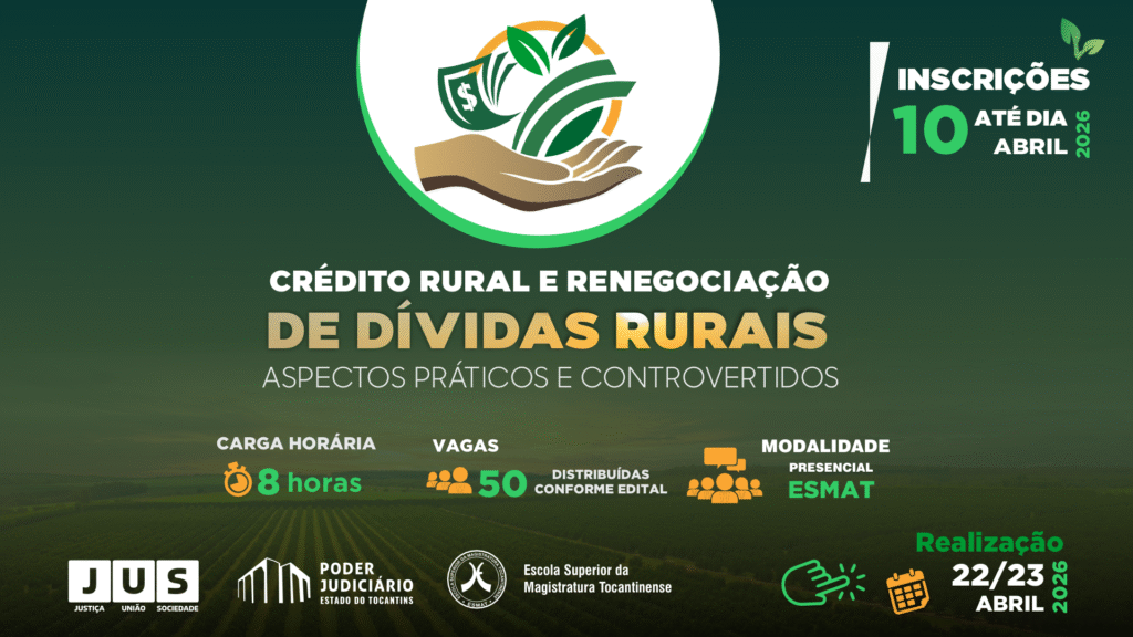 Esmat Abre Inscrições para Curso de Crédito Rural e Renegociação de Dívidas no Agronegócio Esmat Abre Inscrições para Curso de Crédito Rural e Renegociação de Dívidas no Agronegócio