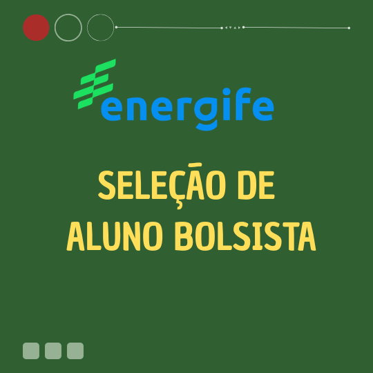 Resultado Final da Seleção de Bolsistas do Programa ENERGIFE do IFRN Resultado Final da Seleção de Bolsistas do Programa ENERGIFE do IFRN