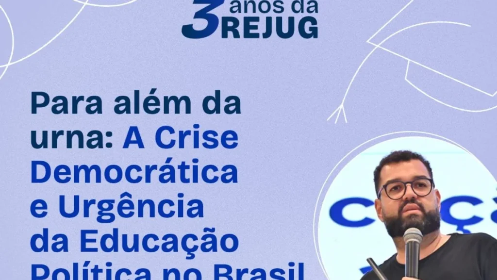 REJUG-RN celebra 3 anos com palestra sobre crise democrática e educação política